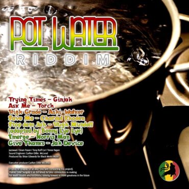 Pot Water Riddim